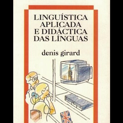 Linguística Aplicada e Didáctica das Línguas | de Denis Girard