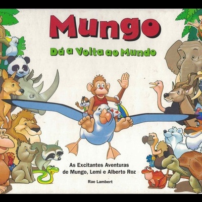 Mungo Dá a Volta ao Mundo | de Rae Lambert