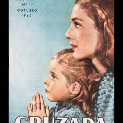 Cruzada Eucarística - Ano XXXII - N.º 10 - Outubro 1962