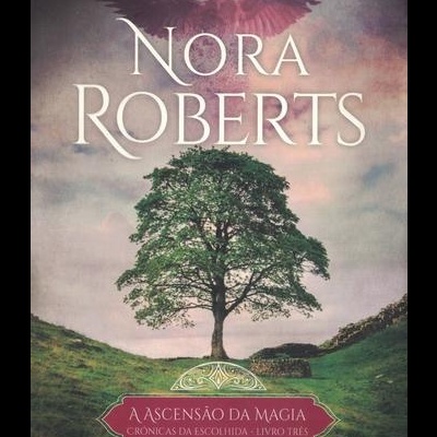 A Ascenção da Magia | de Nora Roberts