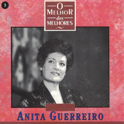 Anita Guerreiro | O Melhor dos Melhores N.º 3 [CD]