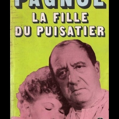 La Fille Du Puisatier | de Marcel Pagnol