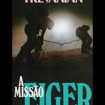A Missão Eiger | de Trevanian