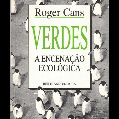 Verdes - A Encenação Ecológica | de Roger Cans