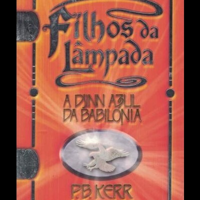 Filhos da Lâmpada - Livro Dois: A Djinn Azul da Babilónia | de P. B. Kerr