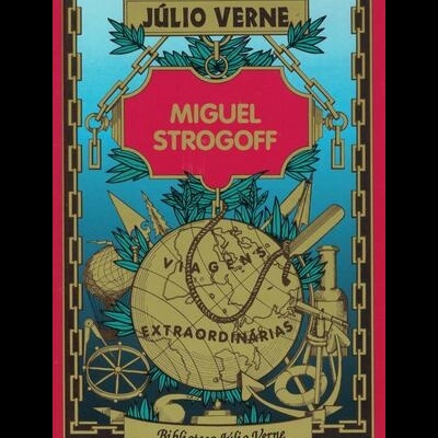 Miguel Strogoff | de Júlio Verne