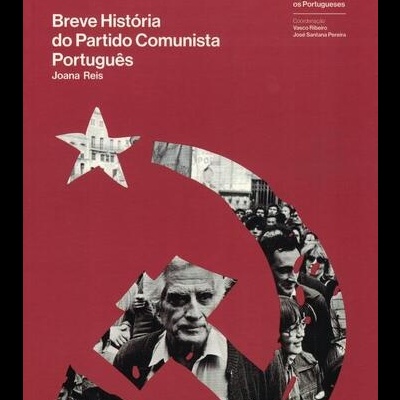 Breve História do Partido Comunista Português | de Joana Reis