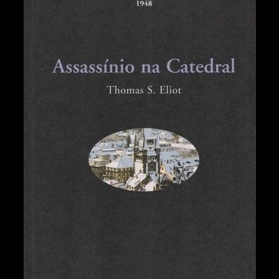 Assassínio na Catedral | de Thomas S. Eliot