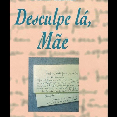 Desculpe Lá, Mãe | de Rita Ferro e Marta Gautier