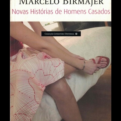 Novas Histórias de Homens Casados | de Marcelo Birmajer