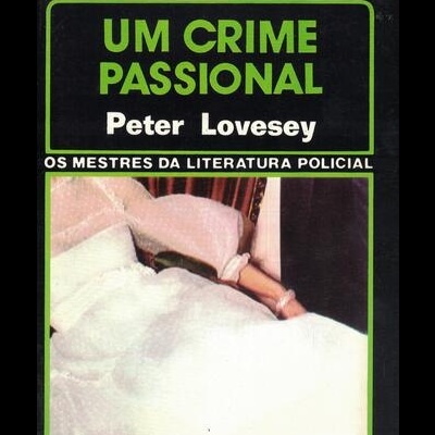 Um Crime Passional | de Peter Lovesey