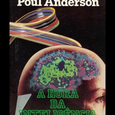 A Hora da Inteligência | de Poul Anderson