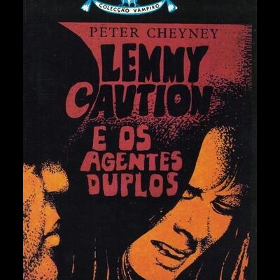 Lemmy Caution e os Agentes Duplos | de Peter Cheyney