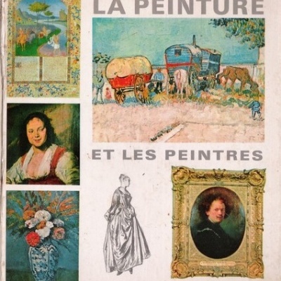 La Peinture et les Peintres | de V. M. Hillyer e E. G. Huey
