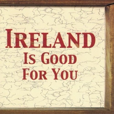VA | Ireland Is Good For You [CD]