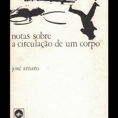 Notas Sobre a Circulação de um Corpo | de José Amaro