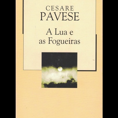 A Lua e as Fogueiras | de Cesare Pavese