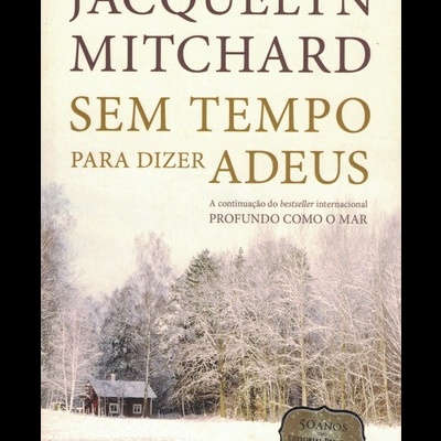 Sem Tempo Para Dizer Adeus | de Jacquelyn Mitchard