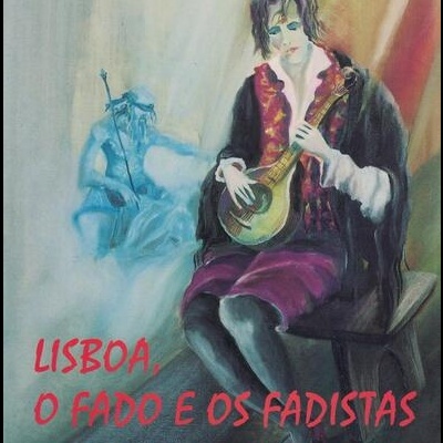 Lisboa, o Fado e os Fadistas [2 Volumes] | de Eduardo Sucena