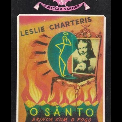 O Santo Brinca com o Fogo | de Leslie Charteris