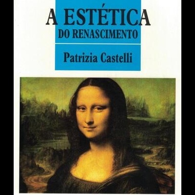 A Estética do Renascimento | de Patrizia Castelli