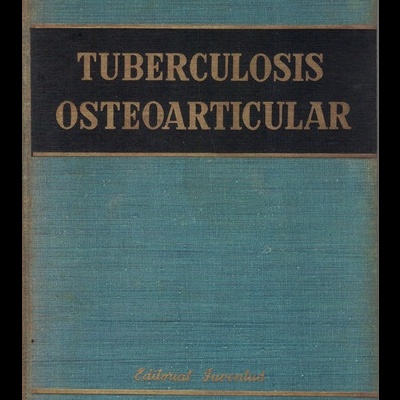 Tuberculosis Osteoarticular | de G. R. Girdlestone e E. W. Somerville