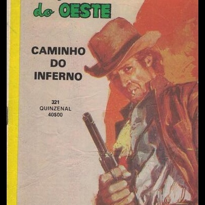 Façanhas do Oeste - N.º 321 - Caminho do Inferno