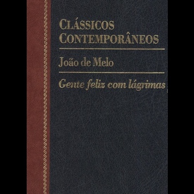Gente Feliz com Lágrimas | de João de Melo