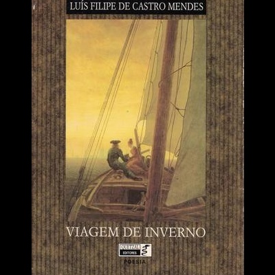Viagem de Inverno | de Luís Filipe de Castro Mendes