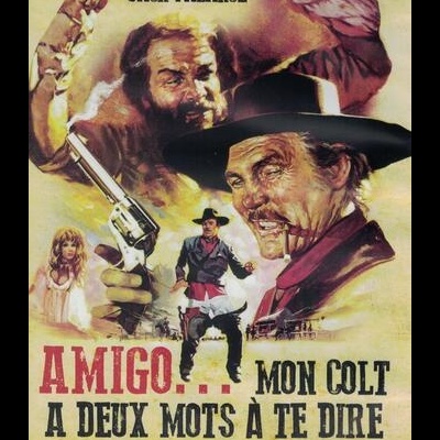 Amigo? Mon Colt a Deux Mots à te Dire [DVD]