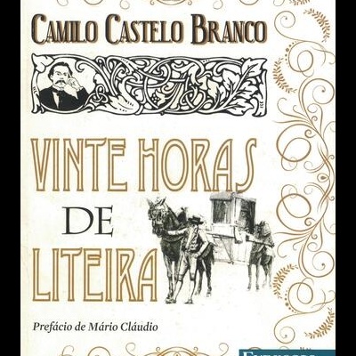 Vinte Horas de Liteira | de Camilo Castelo Branco
