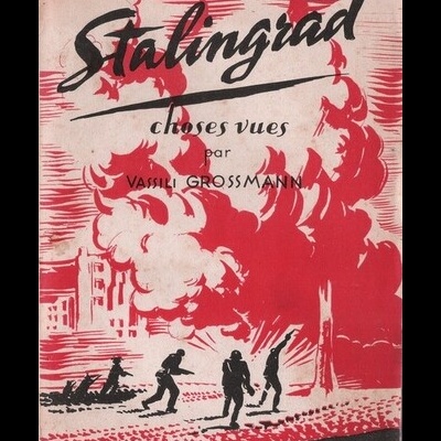 Stalingrad - Choses Vues | de Vassili Grossmann