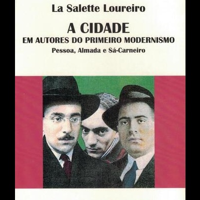 A Cidade em Autores do Primeiro Modernismo | de La Salette Loureiro