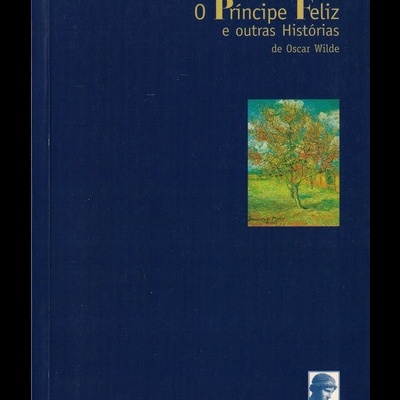 O Príncipe Feliz e Outras Histórias | de Oscar Wilde