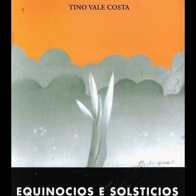 Equinócios e Solstícios (Cântico ao Alto Minho) | de Tino Vale Costa