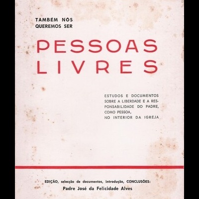 Também Nós Queremos Ser Pessoas Livres | de Padre José da Felicidade Alves