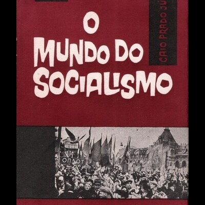 O Mundo do Socialismo | de Caio Prado Júnior