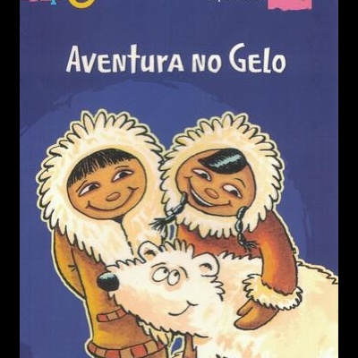 Aventura no Gelo | de Christiane Deveze e Sophie Hérout