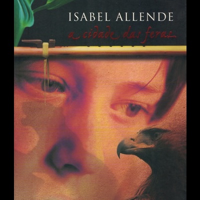 A Cidade das Feras | de Isabel Allende