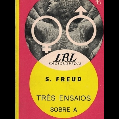 Três Ensaios sobre a Teoria da Sexualidade | de Sigmund Freud