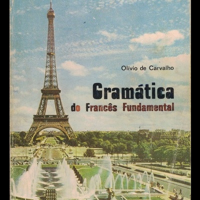 Gramática do Francês Fundamental | de Olívio de Carvalho
