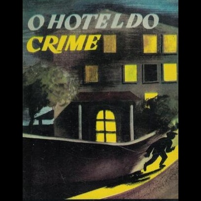 O Hotel do Crime | de Pierre Souvestre e Marcel Alain