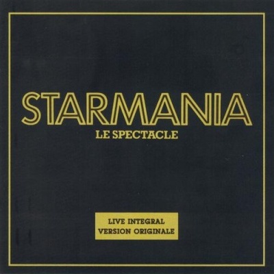 Michel Berger et Luc Plamondon | Starmania: Le Spectacle - Live Intégrale / Version Originale [2CD]