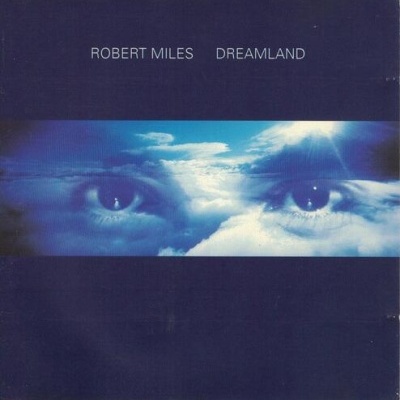Robert Miles | Dreamland [CD]