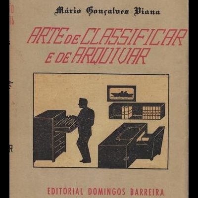 A Arte de Classificar e de Arquivar | de Mário Gonçalves Viana