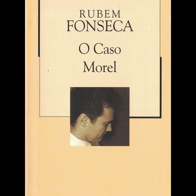 O Caso Morel | de Rubem Fonseca