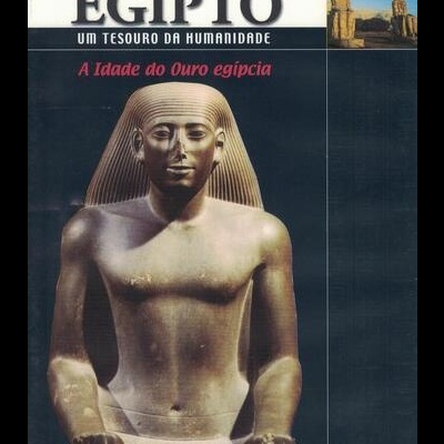 Egipto: Um Tesouro da Humanidade - 17 - A Idade de Ouro Egípcia [DVD]