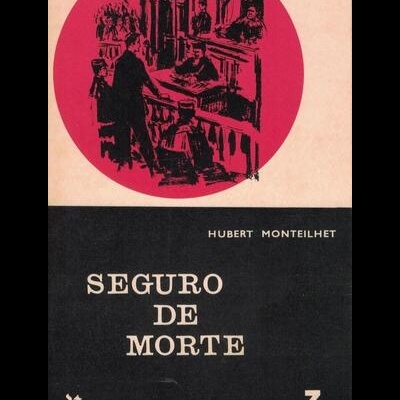 Seguro de Morte | de Hubert Monteilhet