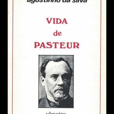 Vida de Pasteur | de Agostinho da Silva