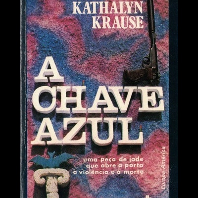 A Chave Azul | de Kathalyn Krause